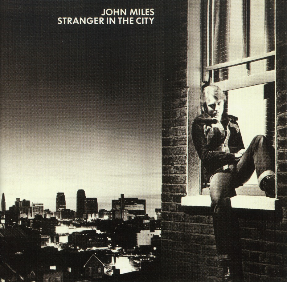 JOHN MILES (UK) / Stranger In The City + 4
