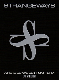 STRANGEWAYS(UK) / Where Do We Go From Here? - Live At Firefest (DVD)