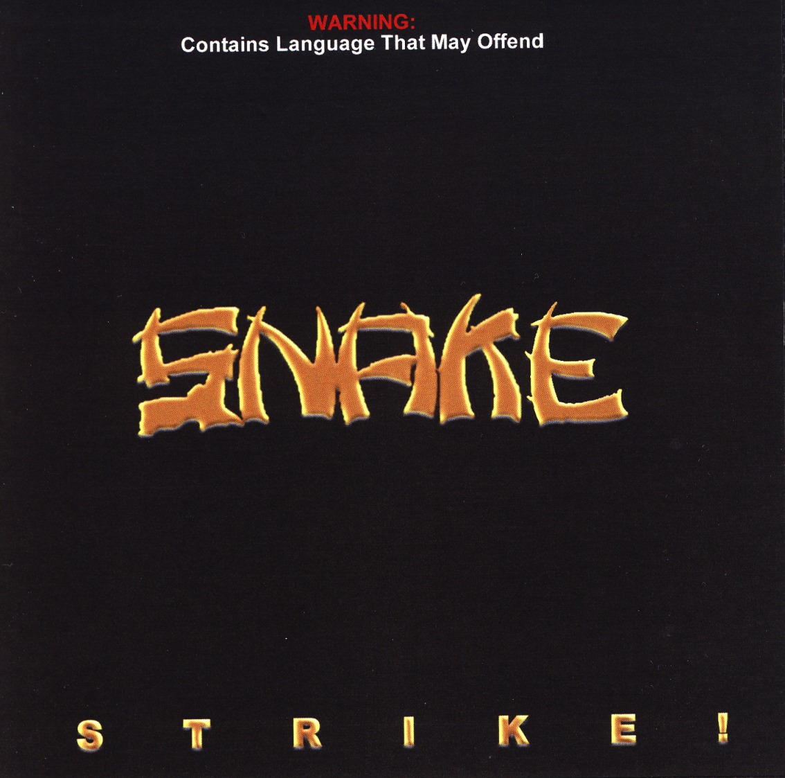 SNAKE (Australia) / Strike!
