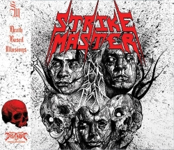 STRIKE MASTER (Mexico) / Death Based Illusions (Peru edition)