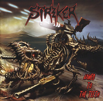 STRIKER (Canada) / Armed To The Teeth