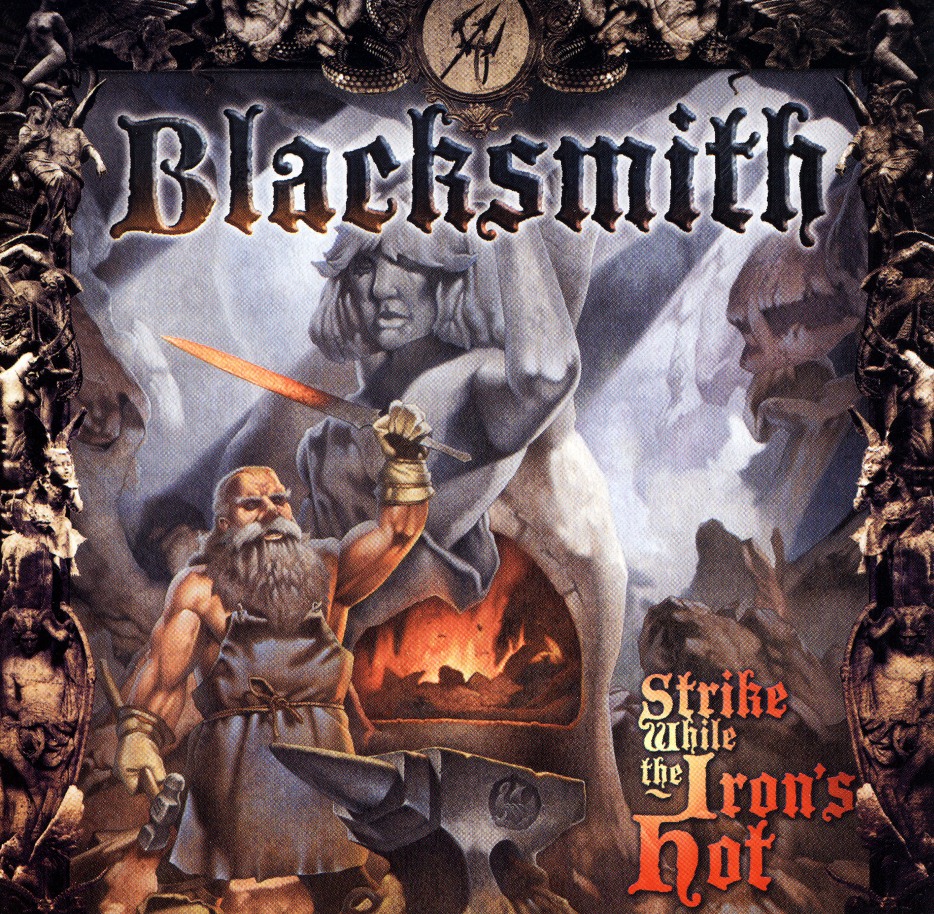 BLACKSMITH (US) / Strike While The Iron's Hot (Limited CD+DVD)