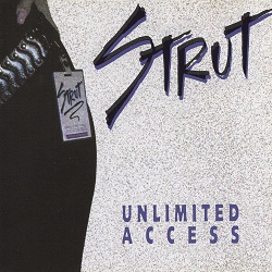 STRUT (US) / Unlimited Access (collector's item)