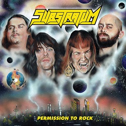SUBSTRATUM (US) / Permission To Rock
