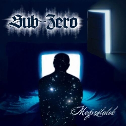 SUB-ZERO (Hungary) / Megszolalok