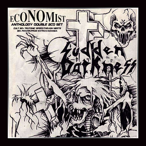 SUDDEN DARKNESS (Germany) & ECONOMIST (Germany) / Fear Of Reality: Anthology (2CD)