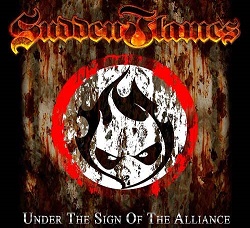 SUDDEN FLAMES (Canada) / Under The Sign Of The Alliance