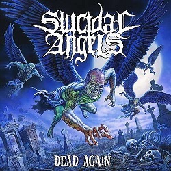 SUICIDAL ANGELS (Greece) / Dead Again