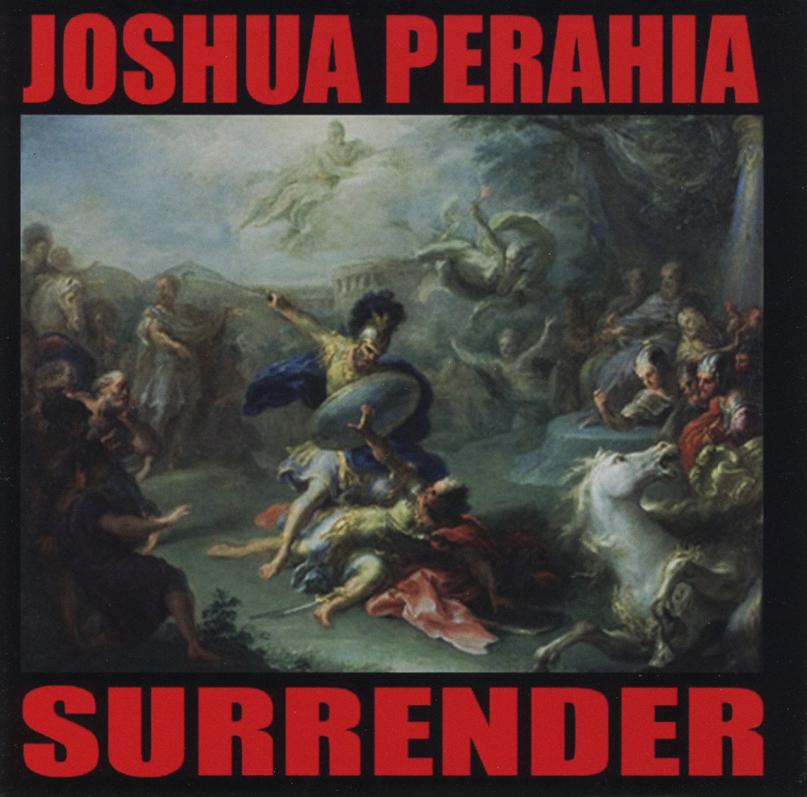JOSHUA PERAHIA (US) / Surrender