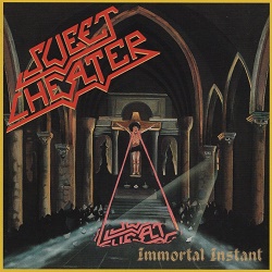 SWEET CHEATER (Germany) / Immortal Instant (collector's item)
