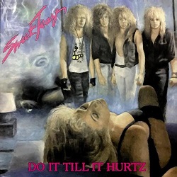 SWEET TEAZE (US) / Do It Till It Hurtz + 10