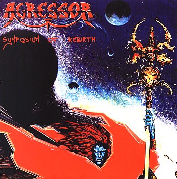 AGRESSOR (France) / Symposium Of Rebirth (collector's item)