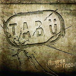 TABU (Spain) / Romper Con Todo