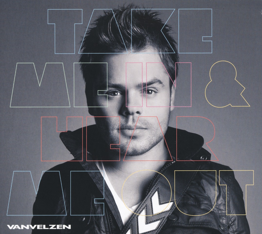 VAN VELZEN/TAKE ME IN & HEAR ME OUT