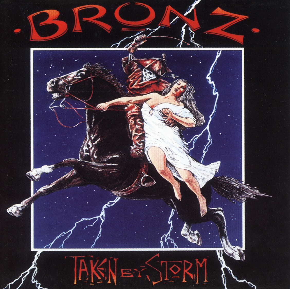 BRONZ / Taken By Storm