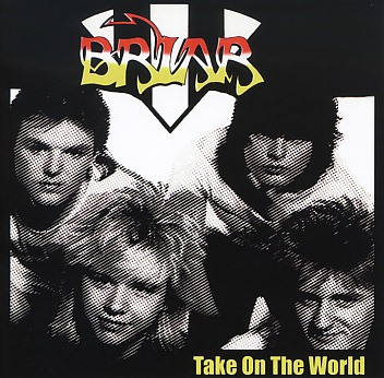 BRIAR (UK) / Take On The World