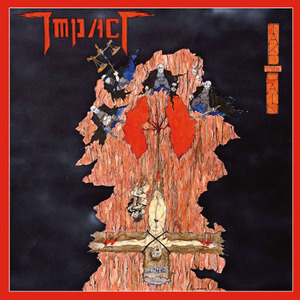 IMPACT (US) / Take The Pain + 5 (2013 2nd pressing)