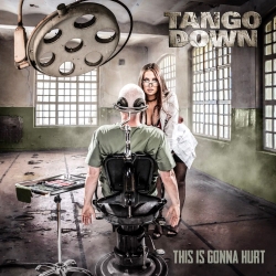 TANGO DOWN (US) / This Is Gonna Hurt