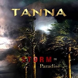 TANNA (Finland) / Storm In Paradise