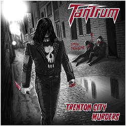 TANTRUM (US/New Jersey) / Trenton City Murders + 12