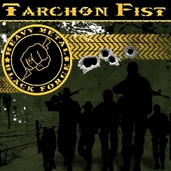 TARCHON FIST (Italy) / Heavy Metal Black Force