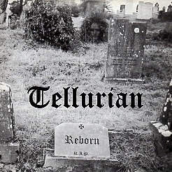 TELLURIAN (UK) / Reborn (7"EP)