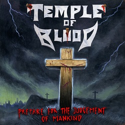 TEMPLE OF BLOOD (US) / Prepare For The Judgement Of Mankind (2018 reissue)