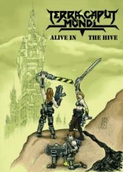 TERRA CAPUT MUNDI(US) / Alive In The Hive