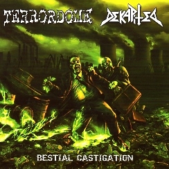 TERRORDOME (Poland) & DEKAPITED (Chile) / Bestial Castigation