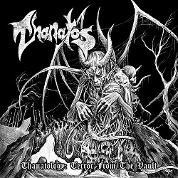 THANATOS (Netherlands) / Thanatology: Terror From The Vault (2CD)