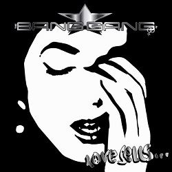 THE BANG GANG (US) / Love Sells... + 8