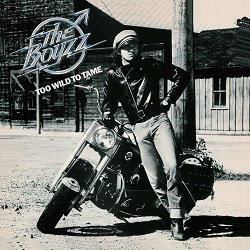 THE BOYZZ (pre-THE B'ZZ) (US) / Too Wild To Tame