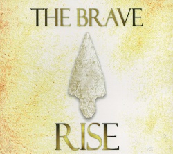 THE BRAVE (US) / Rise