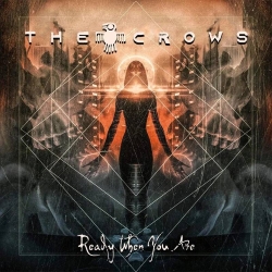 THE CROWS (US) / Ready When You Are