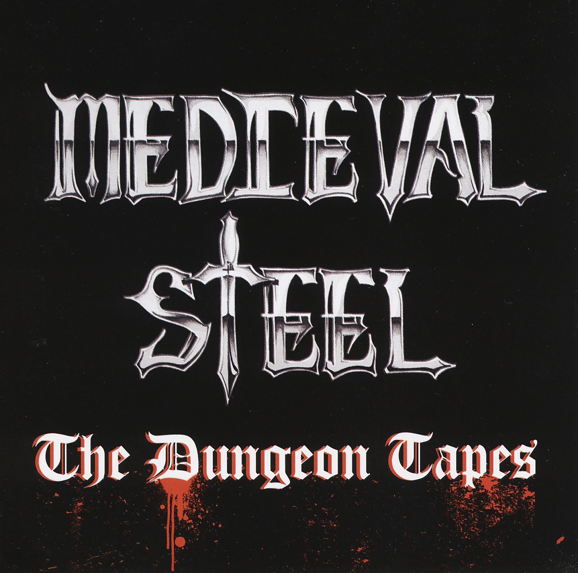 MEDIEVAL STEEL (US) / The Dungeon Tapes (collector's item)