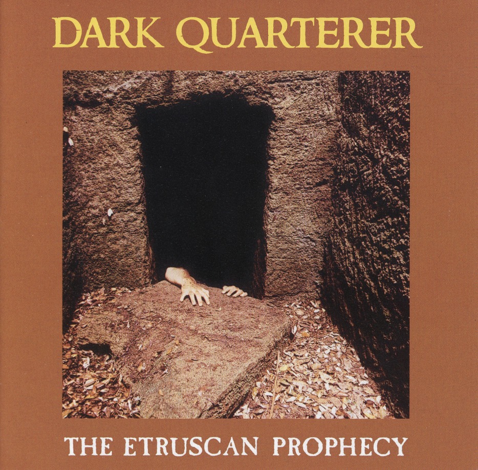 DARK QUARTERER (Italy) / The Etruscan Prophecy (2009 reissue)