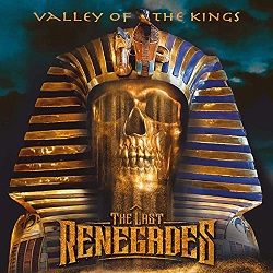 THE LAST RENEGADES (UK) / Valley Of The Kings