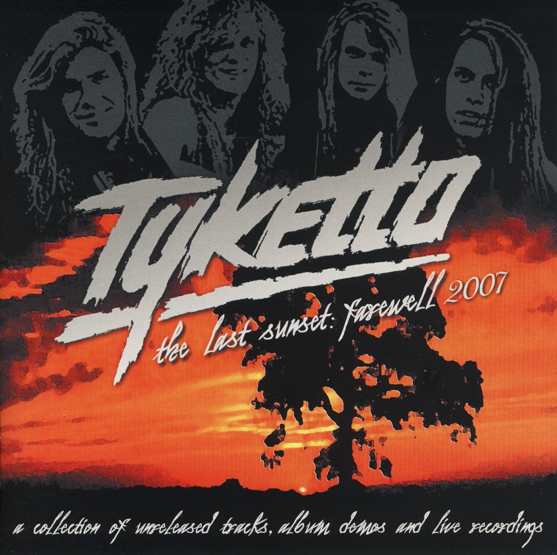 TYKETTO (US) / The Last Sunset: Farewell 2007