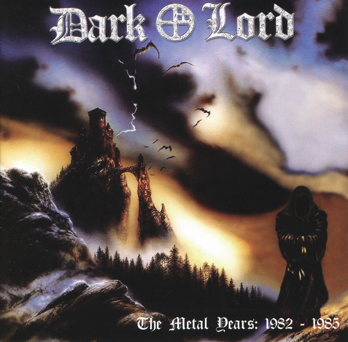 DARK LORD (Italy) / The Metal Years: 1982 - 1985