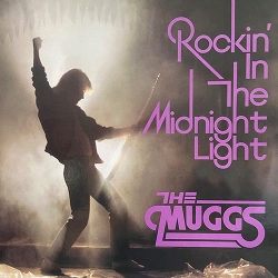 THE MUGGS / Rockin' In The Midnight Light