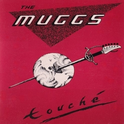 THE MUGGS / Touche