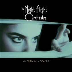 THE NIGHT FLIGHT ORCHESTRA (Sweden) / Internal Affairs + 1 (Brazil edition)