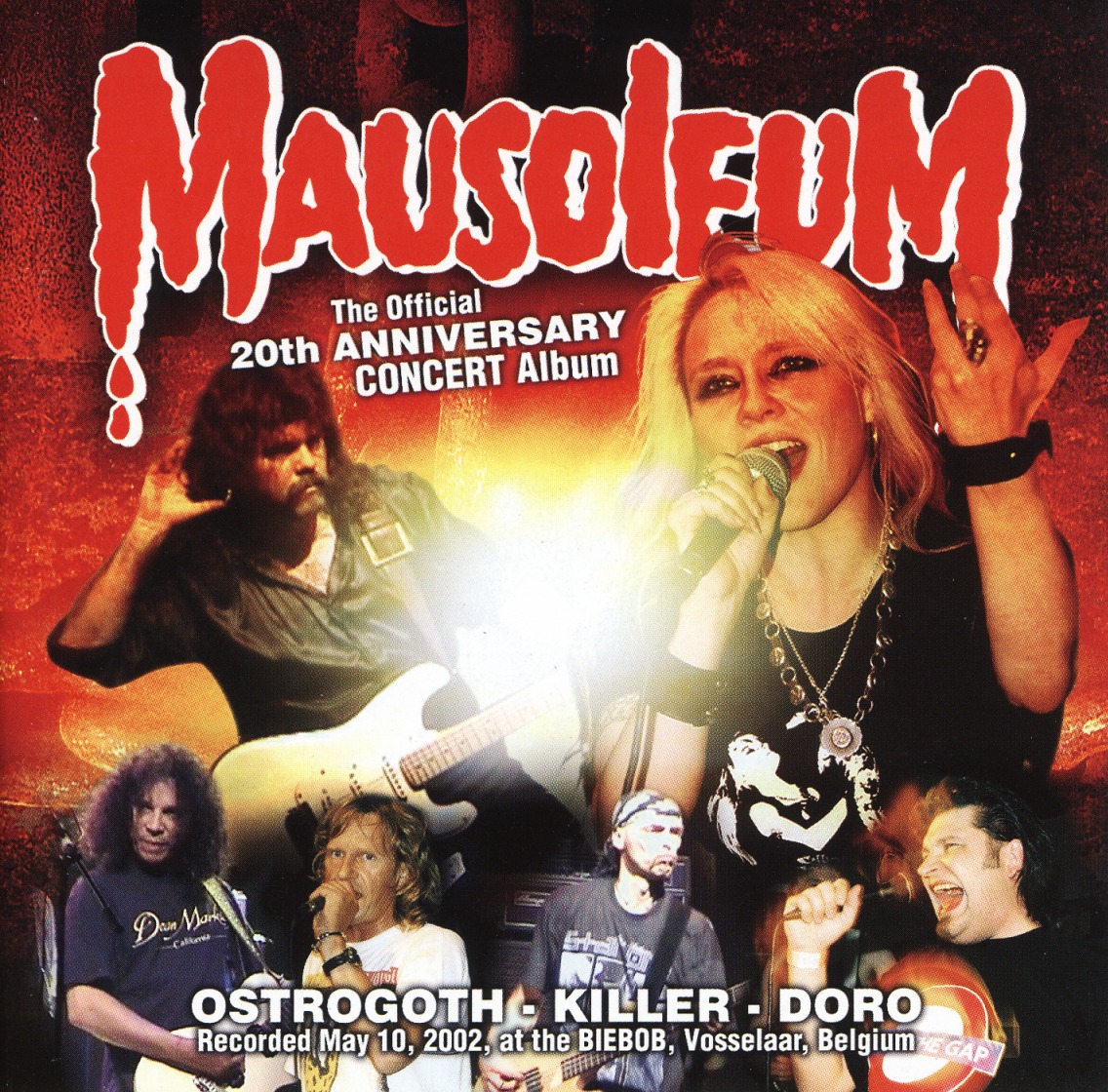 OSTROGOTH - KILLER - DORO / Mausoleum: The Official 20th Anniversary Concert Album