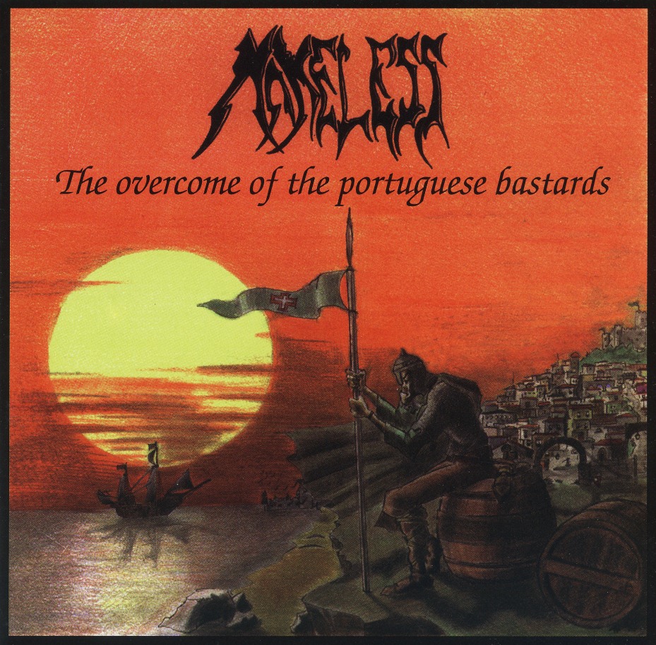 NAMELESS (Portugal) / The Overcome Of The Portuguese Bastards