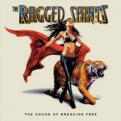 THE RAGGED SAINTS (Finland) / The Sound Of Breaking Free + 1 (2021 reissue)