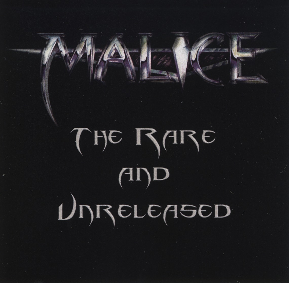 MALICE(US) / The Rare And Unreleased