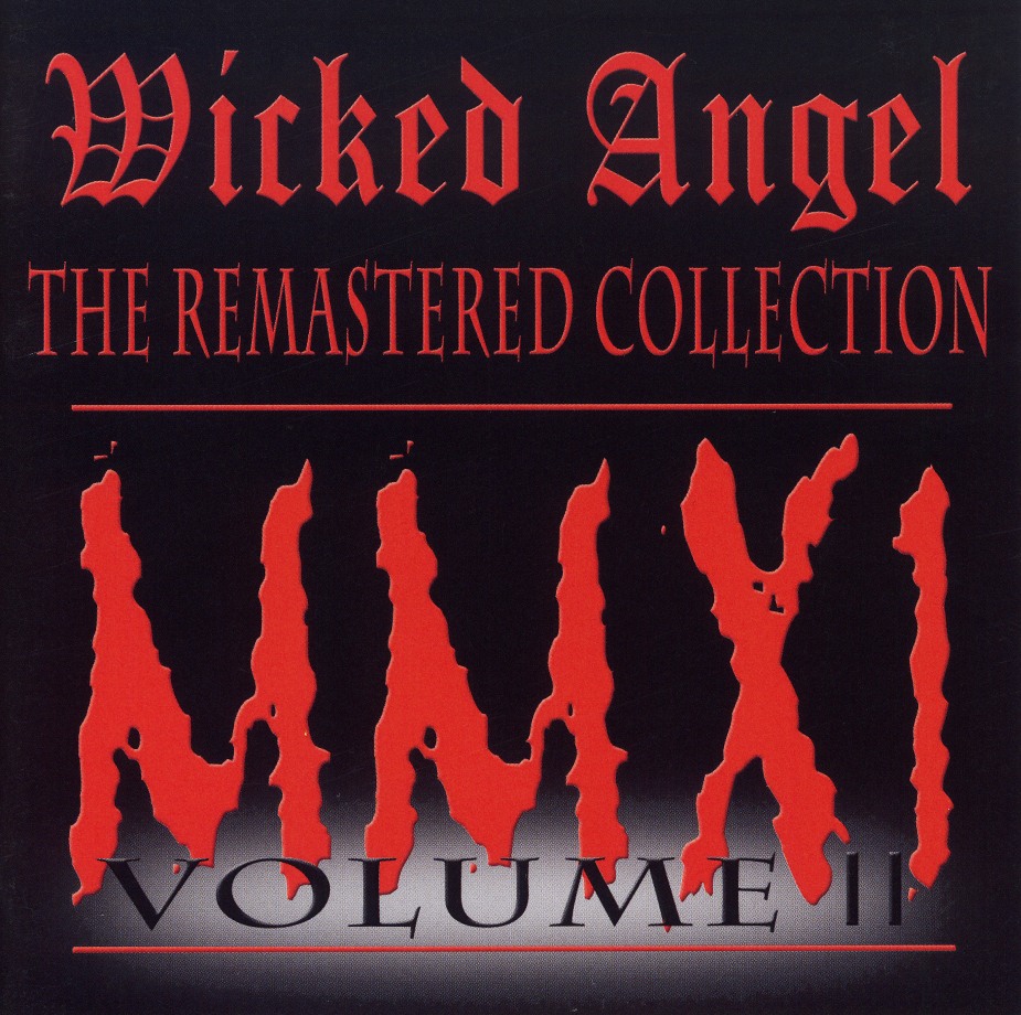 WICKED ANGEL (Canada) / The Remastered Collection Volume II