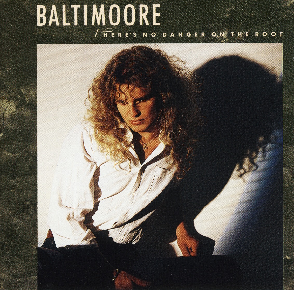 BALTIMOORE/THERE'S NO DANGER ON THE ROOF