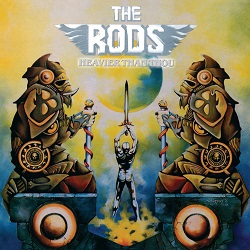 THE RODS (US) / Heavier Than Thou + 1