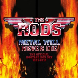 THE RODS (US) / Metal Will Never Die: The Official Bootleg Box Set 1981-2010 (4CD box set)